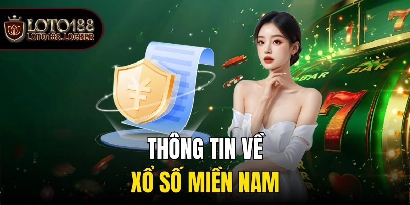 Thông tin về xổ số miền Nam