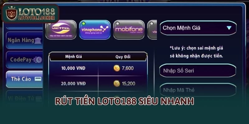 Rút tiền LOTO188 siêu nhanh